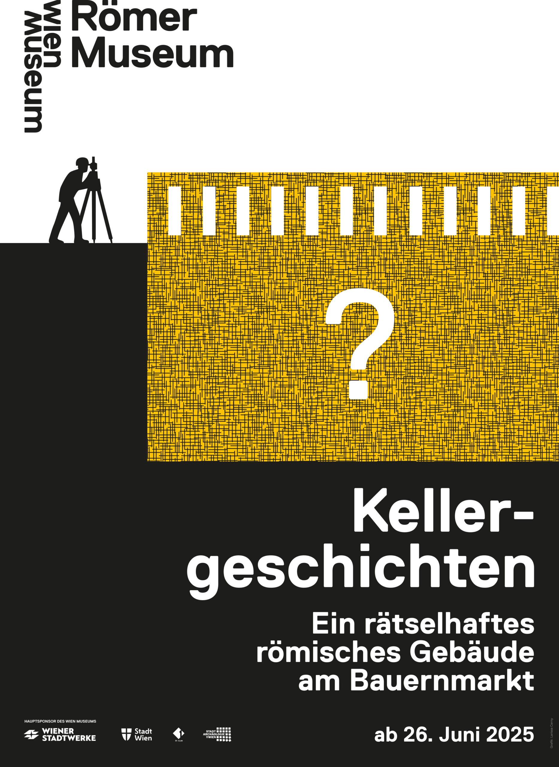 Plakat zur Ausstellung „Kellergeschichten. Ein rätselhaftes römisches Gebäude am Bauernmarkt
